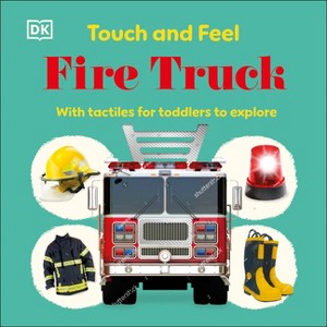 Touch and Feel Fire Truck - by  DK (Board Book) - 1 of 1