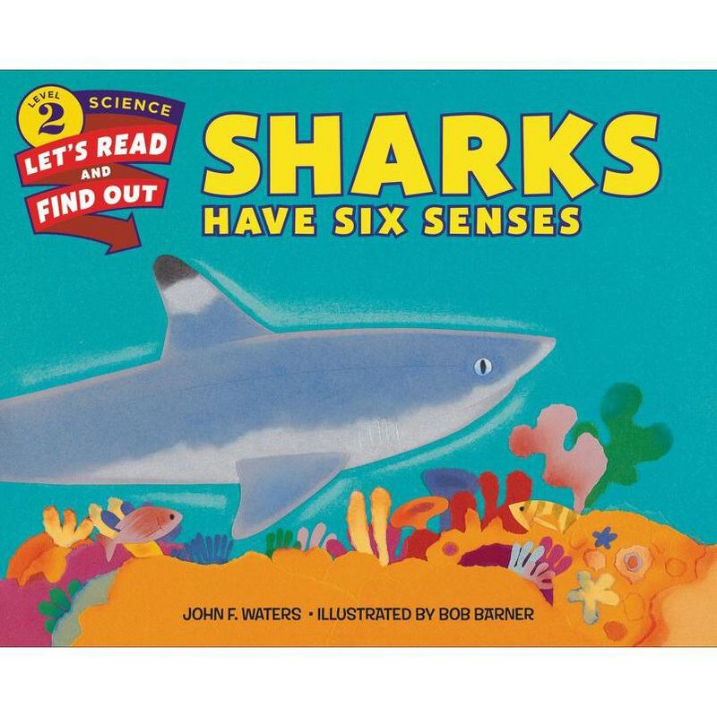 Sharks Have Six Senses - (Let's-Read-And-Find-Out Science 2) by  John F Waters (Hardcover), 1 of 2