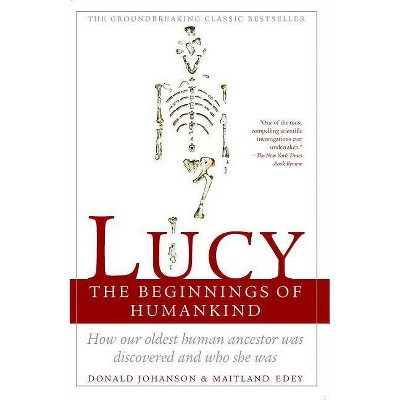 Lucy - by  Maitland Edey & Donald Johanson (Paperback)