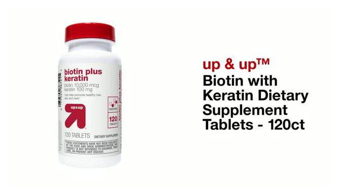 Biotin with Keratin Dietary Supplement Tablets - 120ct - up &#38; up&#8482;, 2 of 5, play video