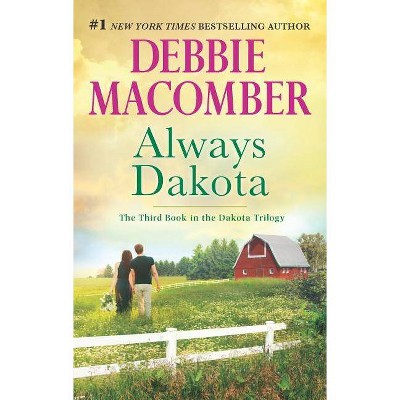 Always Dakota (Paperback) by Debbie Macomber