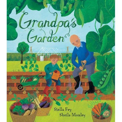 Grandpa's Garden - by  Stella Fry (Paperback)