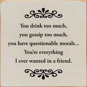 Slickblue Humorous Friend Quote Sign, 7x7 Rustic Wood Plaque with Hanging and Shelf Options, Multiple Colors - 1 of 3