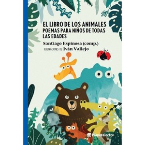 El Libro de Los Animales (Poesía) / The Book of Animals (Poems) - by  Santiago Espinosa (Paperback) - 1 of 1