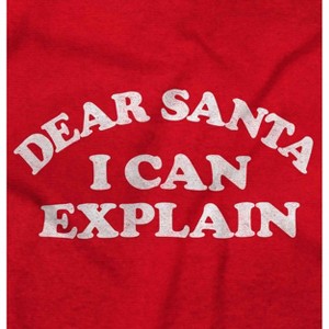 Dear Santa I Can Explain Naughty Xmas Sweatshirt for Men or Women Brisco Brands - 1 of 4