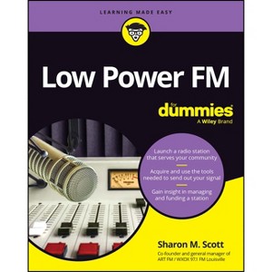 Low Power FM for Dummies - by  Sharon M Scott (Paperback) - 1 of 1