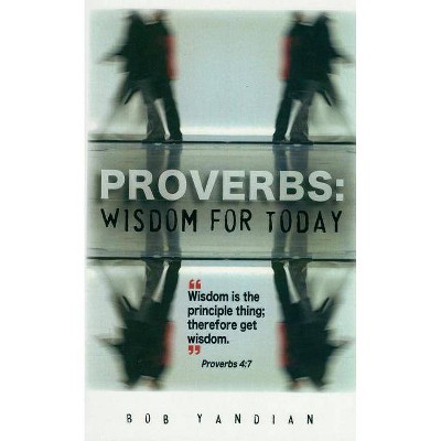 Proverbs - by  Bob Yandian (Paperback)