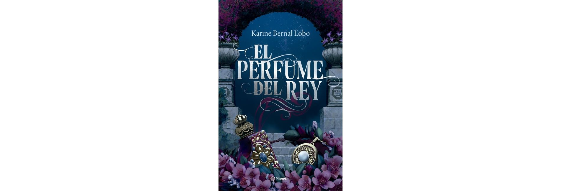 El Perfume del Rey. Edición de Lujo Con Cantos Tintados / The King's Perfume. Deluxe Edition with Sprayed Edges (Saga Rey 1) - (Hardcover)