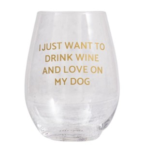 Drink Wine and Love on My Dog Wine Glass 18 oz - 1 of 2