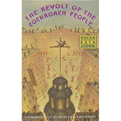 The Revolt of the Cockroach People - by  Oscar Zeta Acosta (Paperback)