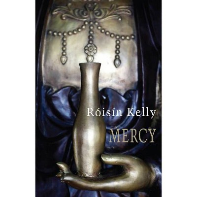 Mercy - by  Róisín Kelly (Paperback)