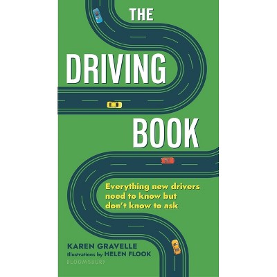 The Driving Book - by  Karen Gravelle (Paperback)