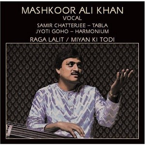 Mashkoor Ali Khan - Raga Lalit/Miyan Ki Todi (CD) - 1 of 1