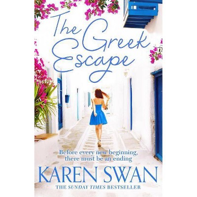 The Greek Escape - by  Karen Swan (Paperback)