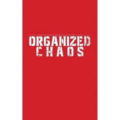 Organized Chaos - by  Dillon Cooper (Paperback)