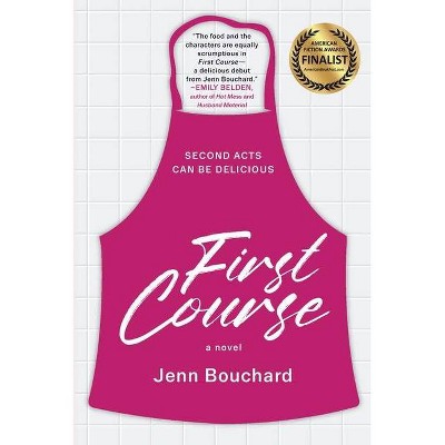 First Course - by  Jenn Bouchard (Paperback)