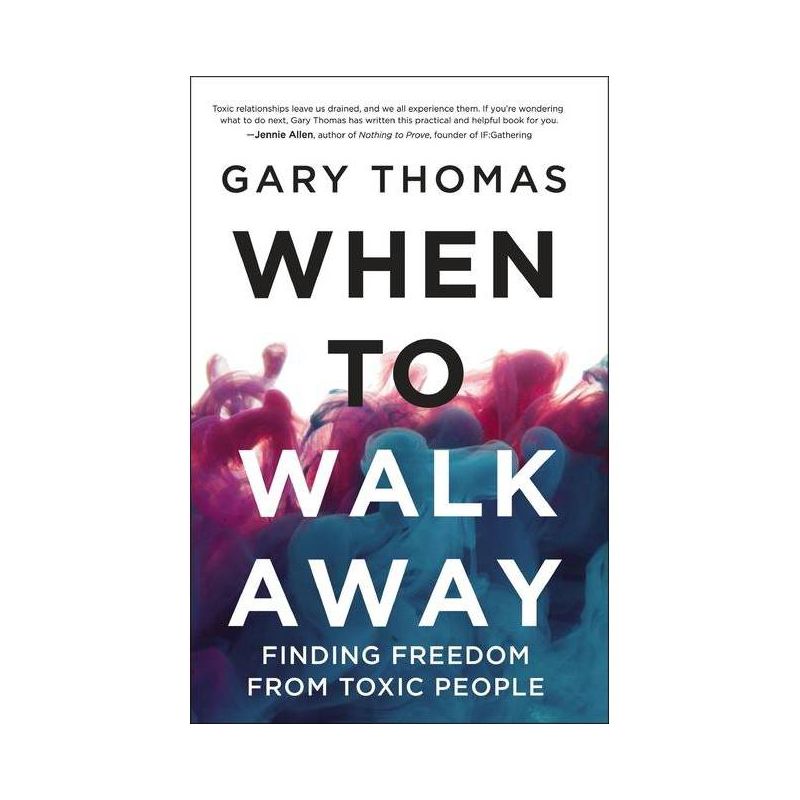 When to Walk Away - by  Gary Thomas (Hardcover), 1 of 2