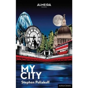 My City - (Modern Plays) by  Stephen Poliakoff (Paperback) - 1 of 1