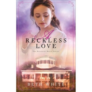 Reckless Love - (Daughtry House) (Paperback) - 1 of 1