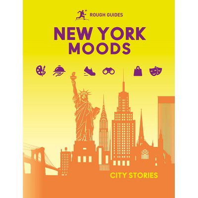 Rough Guides City Stories: New York Moods - (Hardcover)