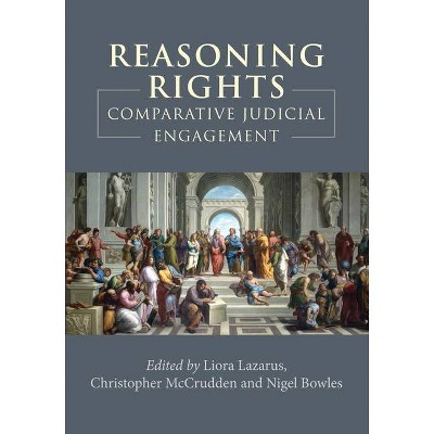 Reasoning Rights, - by  Nigel Bowles (Hardcover)