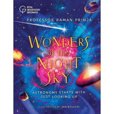 Wonders Of The Night Sky - By Raman Prinja (hardcover) : Target