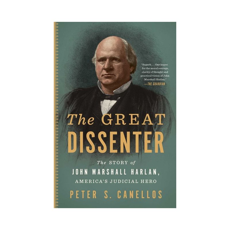 The Great Dissenter - by  Peter S Canellos (Paperback), 1 of 2