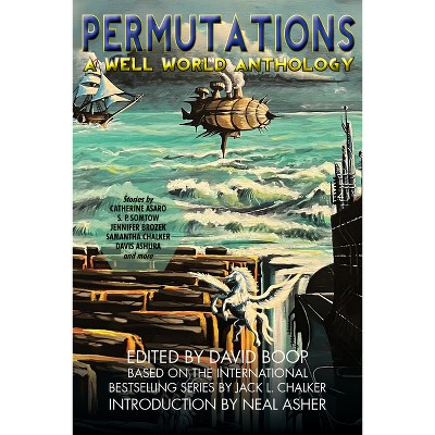 Permutations: A Well World Anthology - by  Somtow & Catherine Asaro (Paperback)