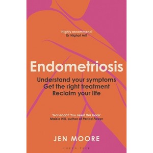 Endometriosis - by  Jen Moore (Paperback) - 1 of 1