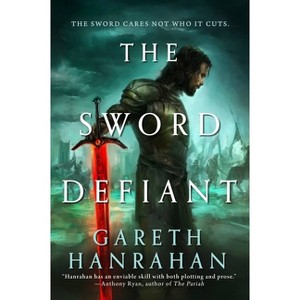 The Sword Defiant - (Lands of the Firstborn) by  Gareth Hanrahan (Paperback) - 1 of 1