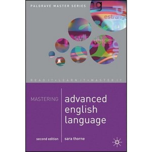 Mastering Advanced English Language - (MacMillan Master) 2nd Edition by  Sara Thorne (Paperback) - 1 of 1