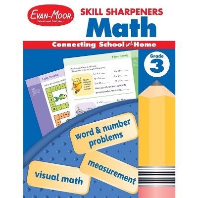 Skill Sharpeners: Math, Grade 3 Workbook - by  Evan-Moor Educational Publishers (Paperback)