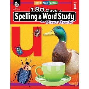 180 Days(tm) Spelling and Word Study for First Grade - (180 Days of Practice) by  Shireen Pesez Rhoades (Paperback) - 1 of 1