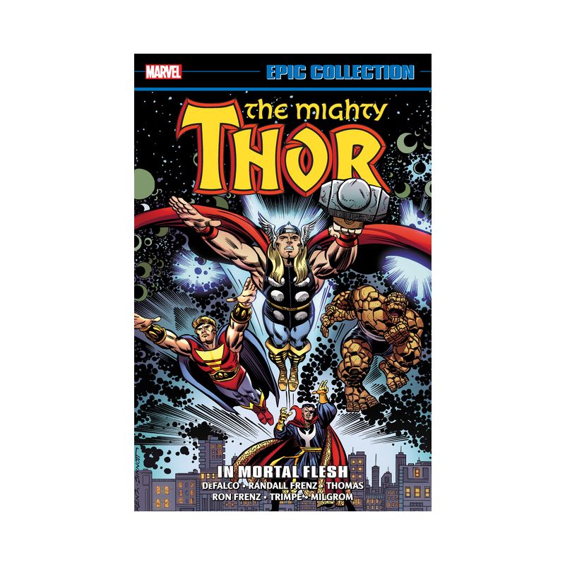 Thor Epic Collection: In Mortal Flesh [New Printing] - by  Randall Frenz & Marvel Various (Paperback), 1 of 2