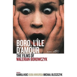 Boro, l'Île d'Amour - by  Kamila Kuc & Kuba Mikurda & Michal Oleszczyk (Paperback) - 1 of 1