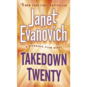 Takedown Twenty ( Stephanie Plum) (Reissue) (Paperback) by Janet Evanovich - 1 of 1