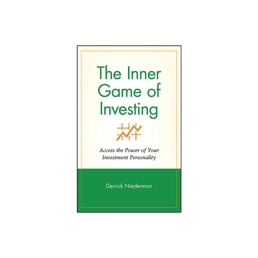 Inner Game of Investing C - (Wiley Investment) by Derrick Niederman (Hardcover)