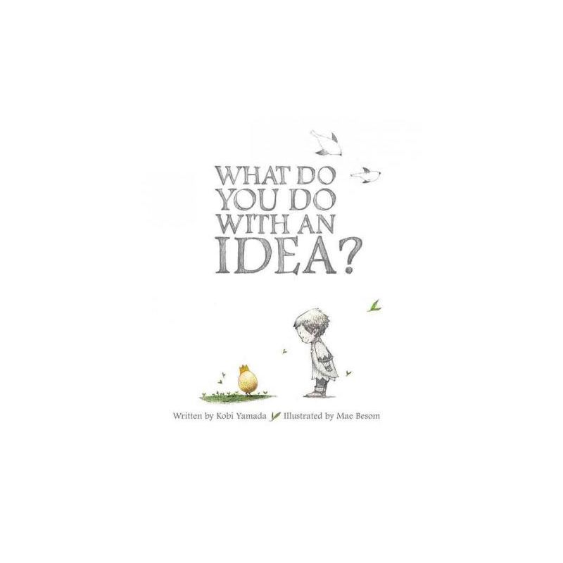 What Do You Do With an Idea? - by Kobi Yamada (Hardcover), 1 of 4