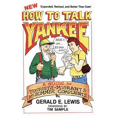 How to Talk Yankee - by  Gerald E Lewis (Paperback)