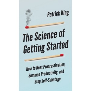The Science of Getting Started - by Peter Hollins - 1 of 1