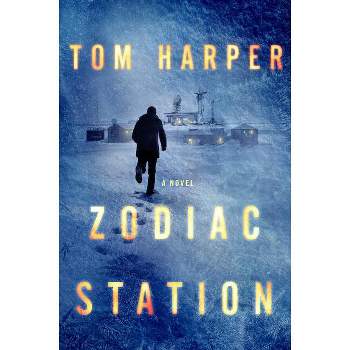 Zodiac Station - by  Tom Harper (Paperback)