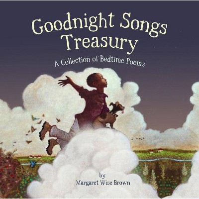 Goodnight Songs Treasury - by  Margaret Wise Brown & Various (Hardcover)