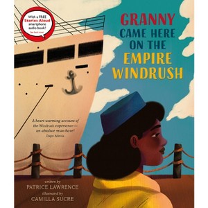 Granny Came Here on the Empire Windrush - by  Patrice Lawrence (Hardcover) - 1 of 1