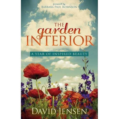 The Garden Interior - by  David Jensen (Paperback)