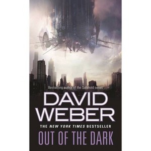 Out of the Dark - by  David Weber (Paperback) - 1 of 1
