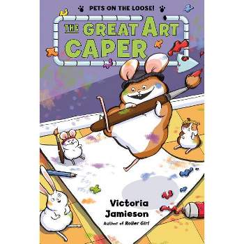 The Great Art Caper - (Pets on the Loose!) by  Victoria Jamieson (Paperback)
