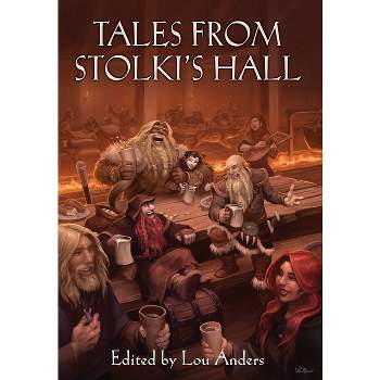 Tales from Stolki's Hall - (Thrones & Bones) by  Lou Anders (Hardcover)
