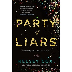 Party of Liars - by  Kelsey Cox (Hardcover) - 1 of 1