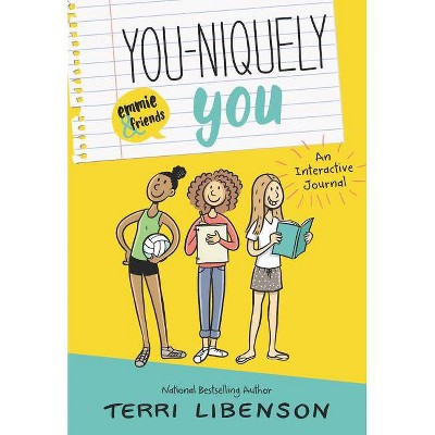 You-Niquely You: An Emmie & Friends Interactive Journal - by  Terri Libenson (Paperback)