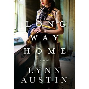 Long Way Home - by  Lynn Austin (Paperback) - 1 of 1